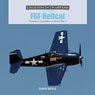 F6F Hellcat : Grumman`s Ace Maker in World War II (Book)